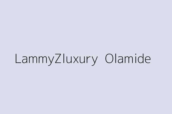 LammyZluxury  Olamide